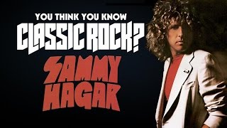 Sammy Hagar - You Think You Know Classic Rock?