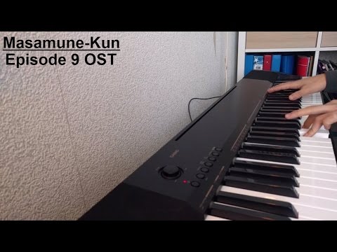Masamune-Kun no revenge episode 9 OST // Piano
