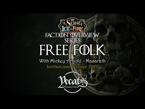 FREE FOLK OVERVIEW - A Song of Ice and Fire: Tabletop Miniatures Game - S06 (with Masarath)