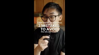 Top 3 Water Purification Mistakes to Avoid on Your Backpacking Adventures