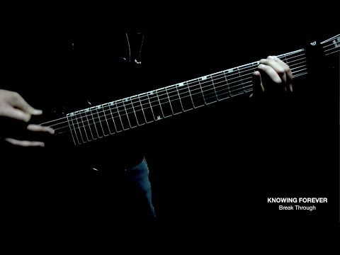 Knowing Forever - Break Through [OFFICIAL VIDEO]