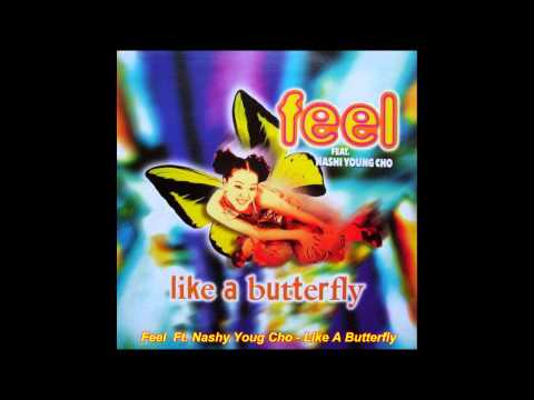 Feel Feat. Nashi Young Cho - Like A Butterfly (Radio Edit)