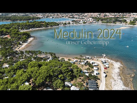 Medulin 2024 - Arena Medulin Campsite - Nationalpark Kamenjak - Insel Levan - Pula - Rovinj - 4K