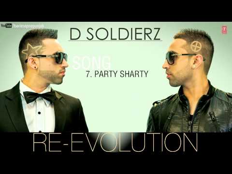PARTY SHARTY FULL SONG (Audio) | D SOLDIERZ | NEW PUNJABI SONG 2013
