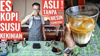 Download lagu ES KOPI SUSU KEKINIAN Asli ! Tanpa Mesin Espresso ! - RESEP dr. Ray Leonard Judijanto mp3