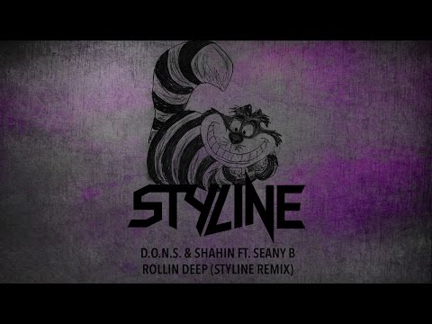 D.O.N.S. & Shahin ft. Seany B - Rollin Deep (Styline Remix)