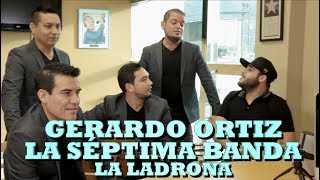 GERARDO ORTIZ Y LA SÉPTIMA BANDA - LA LADRONA (Versión Pepe&#39;s Office)