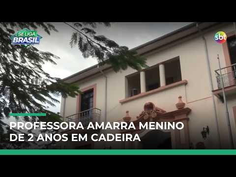 Criança de dois anos é amarrada em cadeira por professora em escola municipal em SP | #SeLigaBrasil