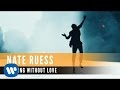 Nate Ruess - Nothing Without Love (official Video)