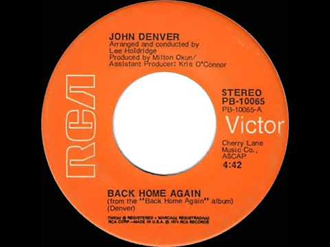 1974 HITS ARCHIVE: Back Home Again - John Denver (stereo 45--#1 A/C & C&W hit)