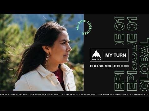 Cноуборд Chelsie McCutcheon — MY TURN Episode 1 | Burton