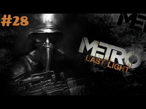 "Metro: Last Light Redux" walkthrough (Survival, Ranger Hardcore) #28 The Garden + all Collectibles