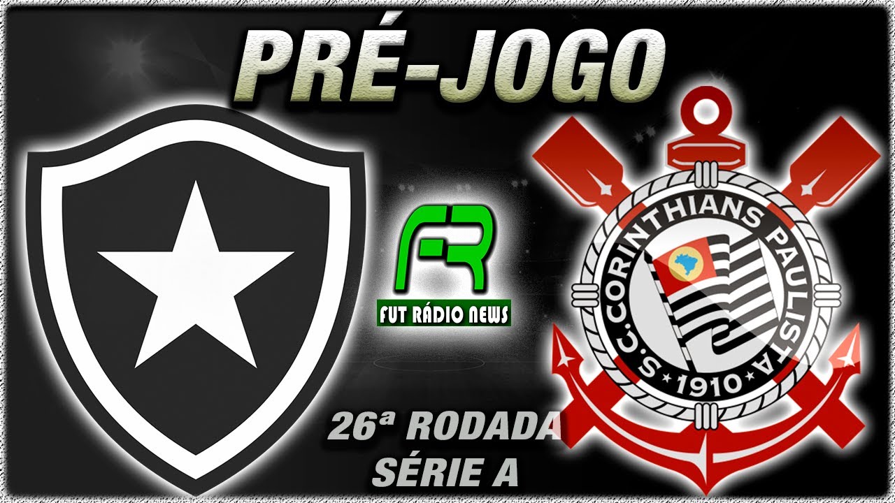 BOTAFOGO X CORINTHIANS AO VIVO l CAMPEONATO BRASILEIRO l NARRAÇÃO