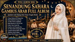 Download lagu SENANDUNG SAHARA GAMBUS ARAB FULL ALBUM | QASIDAH ARAB PADANG PASIR TIMUR TENGAH MERDU mp3