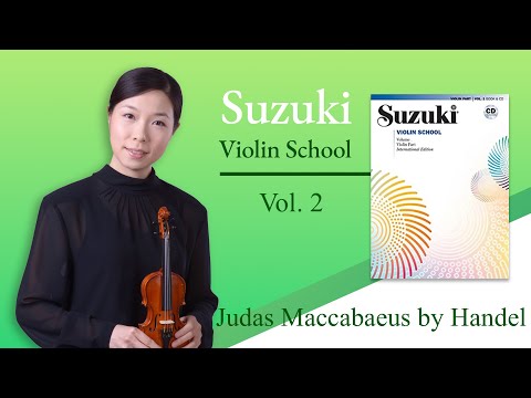 Judas Maccabaeus by Handel, slow with piano - Suzuki Violin book 2, No. 1