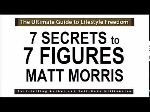 7 Secrets to 7 Figures   Matt Morris