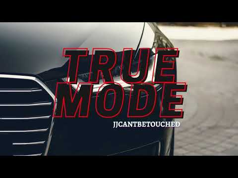JJcantbetouched- True Mode (Prod.By truethe_plug)