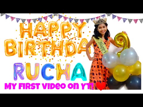 My birthday video | first video on YouTube | Birthday decoration | Fairy Rucha | Rucha Joshi