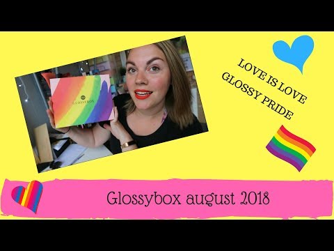 GLOSSYBOX UK UNBOXING AUGUST 2018