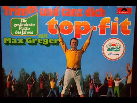 Max Greger Trimm und tanz dich top fit