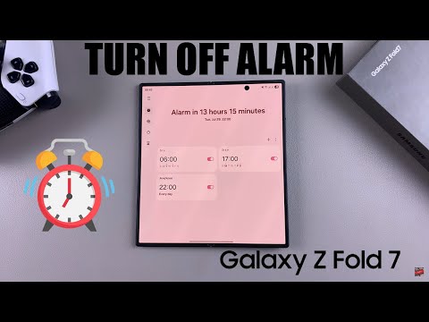 How To Turn Off Alarm On Samsung Galaxy Z Fold 7
