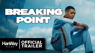 Breaking Point (2023) - Official Trailer - HanWay Films