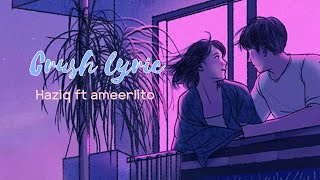 Download lagu Crush - haziq ft ameerlito lyric remix (unofficially lyric videos) mp3