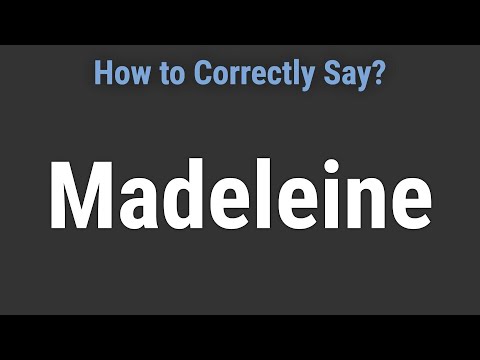 How to Pronounce Name Madeleine (Correctly!)