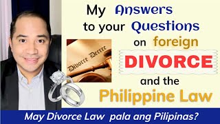 DIVORCE RECOGNITION IN THE PHILIPPINES | QUESTIONS AND ANSWERS