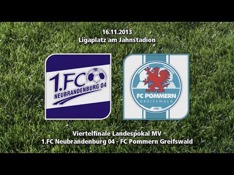 FCN - Pommern Greifswald (Viertelfinale Landespokal 2013/14)