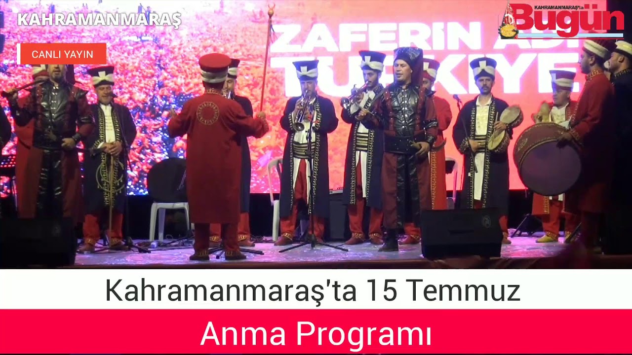 Kahramanmaraş'ta 15 Temmuz Anma Programı