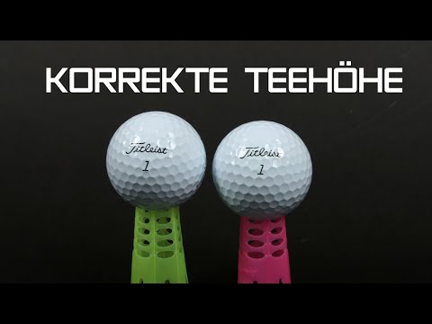 Die richtige Teehöhe beim Driver
