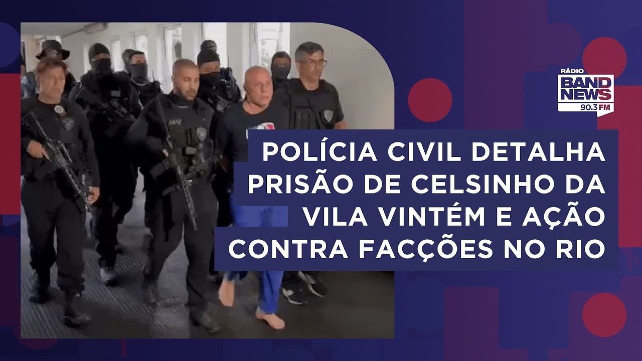 Celsinho da Vila Vintém é preso após se aliar ao CV para retomar territórios da milícia no Rio