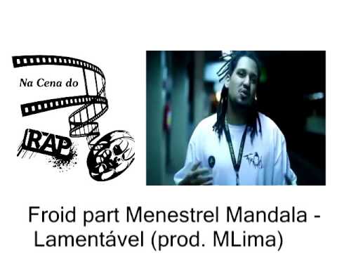 Froid part Menestrel Mandala - Lamentável (prod. MLima)