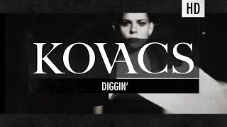 Kovacs - Diggin'