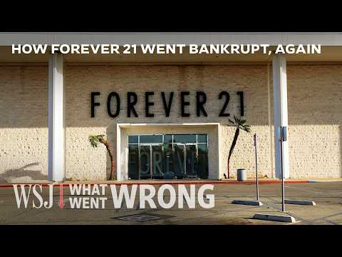 曾經的快時尚霸主「Forever 21」如何從銷售額 40 億美元到兩度破產？ (How Forever 21 Went From $4B in Sales to Going Bankrupt Twice | WSJ What Went Wrong)