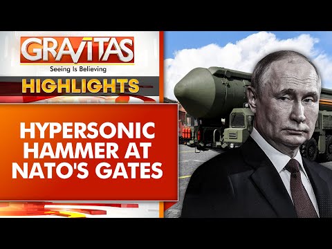 Oreshnik Strike: Paris In 8 Minutes, London In 9 Minutes | Gravitas Highlights