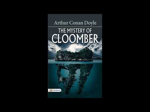 The Mystery of Cloomber: Arthur Conan Doyle's Mysterious Tale by Arthur Conan Doyle — free full audiobook
