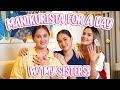 MANIKURISTA FOR A DAY WITH MY SISTERS! | Maja Salvador