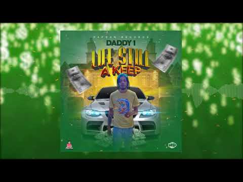 Daddy1 - Life Still A Keep (Audio Visual)