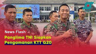 Panglima TNI Andika Perkasa Siapkan Pengamanan Jelang KTT G20 di Bali | Opsi.id
