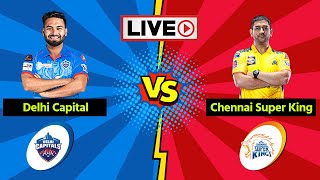 IPL 2021 Live: CSK Vs DC | IPL Today Match | Chennai Super Kings | Delhi Capitals | IPL Update