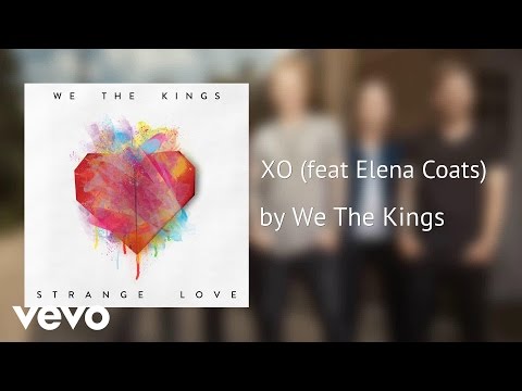 We The Kings - XO (AUDIO) ft. Elena Coats