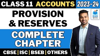 Complete Chapter | Provision & Reserves | Accounts | Class 11 | CA Parag Gupta