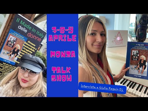 Evento itinerante "Il Made in Italy delle donne", a Monza. L' intervista di KC a GIULIA REGAIN Dj