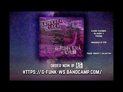 LAIDBACK BLACK - Prosto z Galaktyki | G-FUNK | prod. RTN