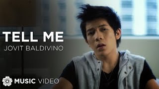 Jovit Baldivino - Tell Me (Official Music Video)