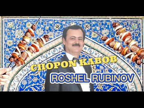 ROSHEL RUBINOV- CHÒPON KABOB 2021