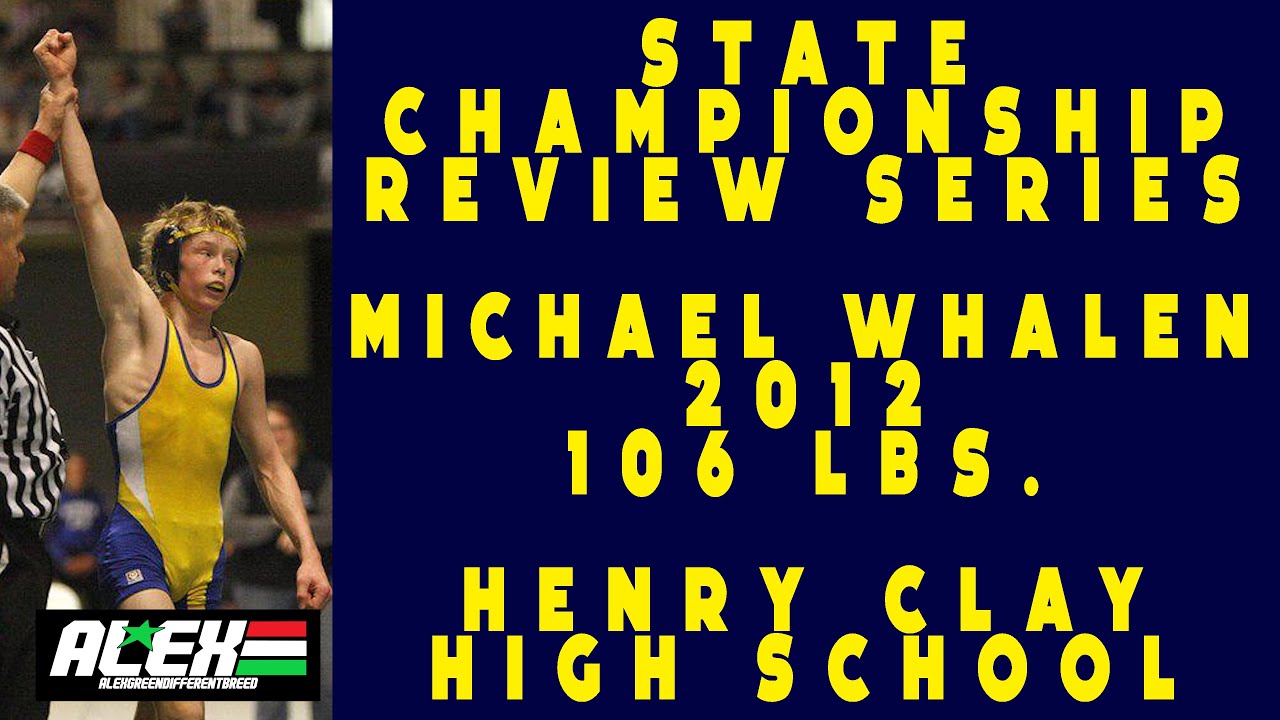 State Wrestling Championship match review w/ Michael Whalen (Henry Clay; 2012 106 lbs.)