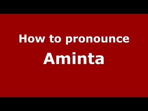 How to pronounce Aminta